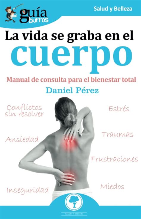 guiaburros la vida se graba en el cuerpo manual d