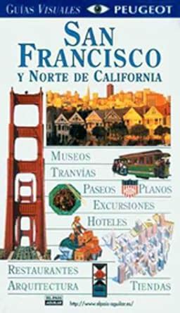 Download Guias Visuales San Francisco Y Norte De California Eyewitness Travel Guide San Francisco And Northern California 