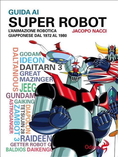 Guida Ai Super Robot