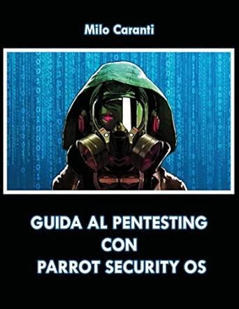 Guida Al Pentesting Con Parrot Security Os