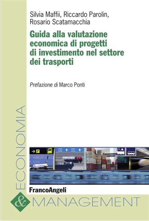 Full Download Guida Alla Valutazione Economica Di Progetti Di Investimento Nel Settore Dei Trasporti 