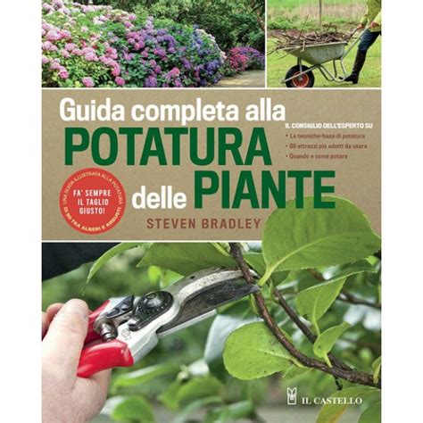 Read Guida Completa Alla Potatura Delle Piante Ediz Illustrata 