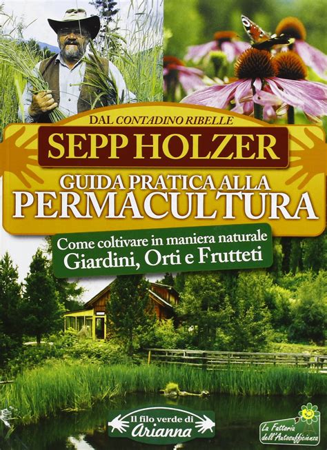 Full Download Guida Pratica Alla Permacultura Come Coltivare Giardini Orti E Frutteti 