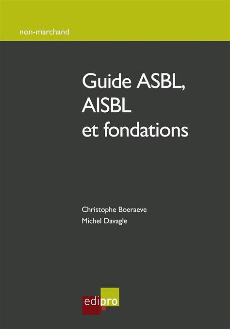 guide asbl aisbl et fondations comment cra c er g