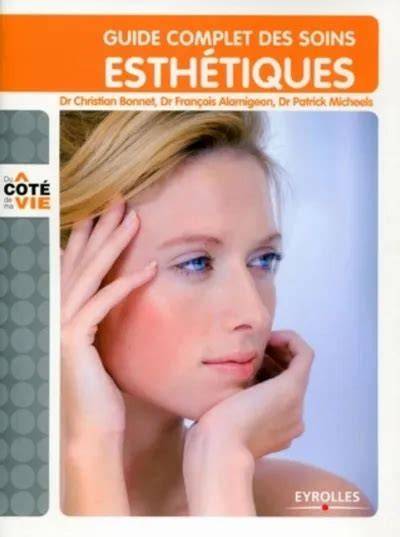 guide complet des soins estha c tiques