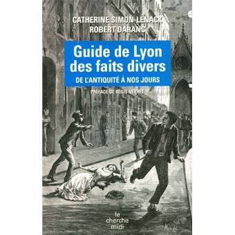 guide de lyon des faits divers