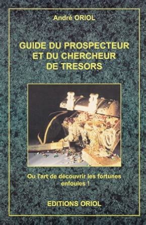 guide du prospecteur et du chercheur de tra c sor