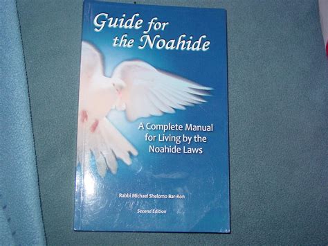 Guide For The Noahide A Complete Manual For Livin