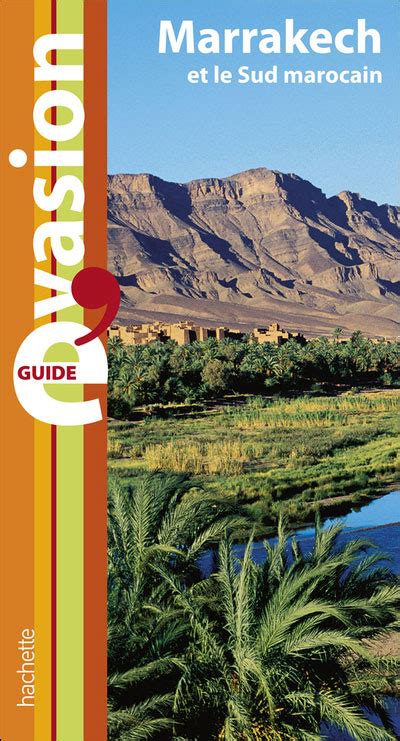Guide Marrakech Et Le Sud Marocain