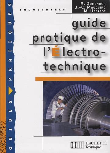 Guide Pratique De L Electro Technique
