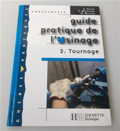 guide pratique de l usinage tome 3 ajustage monta