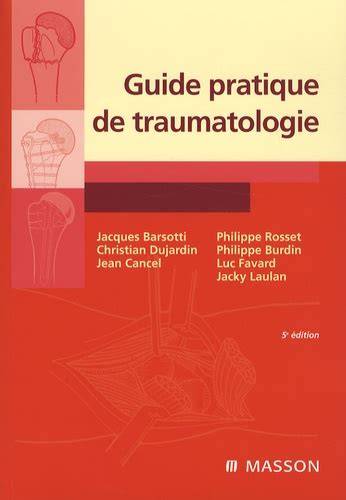 guide pratique de traumatologie
