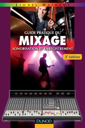guide pratique du mixage 2e a c dition sonorisati
