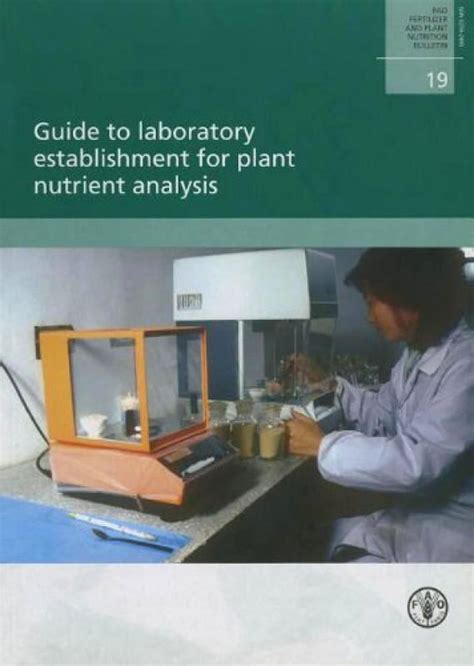 Guide To Laboratory Establishment For Plant Nutrient Analysis Fao Fertilizer And Plant Nutrition Bulletins