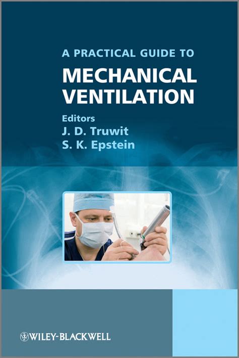 Guide To Mechanical Ventilation And Intensive Respiratory