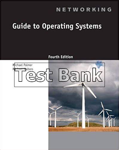 Guide To Operating Systems 4th Edition Michael Palmer Walters