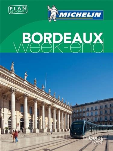 Guide Vert Week End Bordeaux