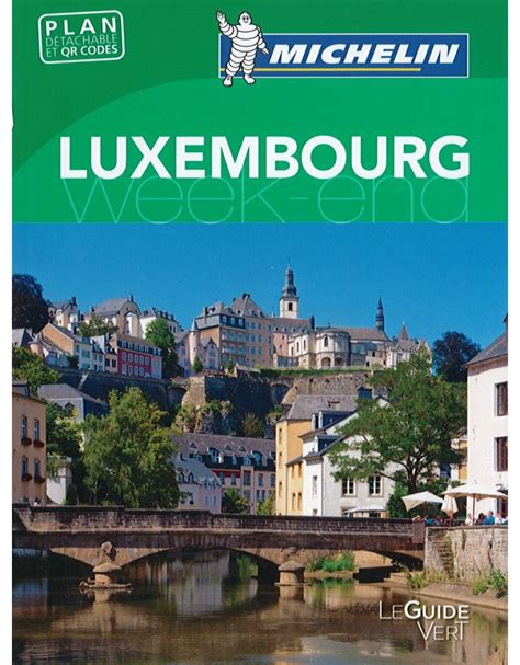 Guide Vert Week End Luxembourg Michelin