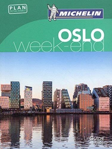 guide vert week end oslo michelin