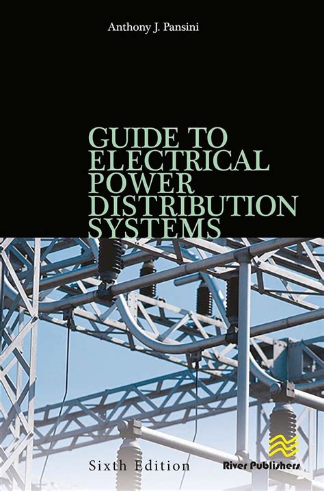 Read Online Guide To Electrical Power Distribution Systems 6Th Ed 