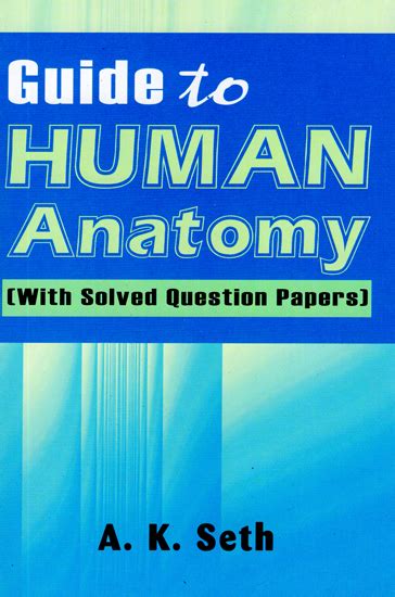 Download Guide To Human Anatomy With Solved Question Papers 