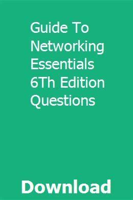 Read Online Guide To Networking Essentials 6Th Edition Answer Key 