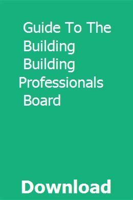 Full Download Guide To The Building Professionals Board 