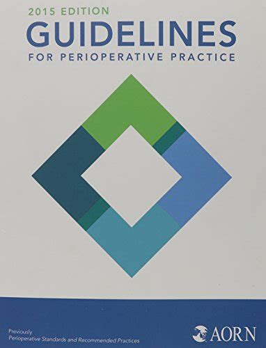guidelines for perioperative practice 2015 edition aorn perioperative standards and recommended practices