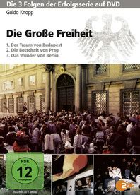 Read Guido Knopp Die Groe Freiheit Dvd Freigegeben Ab 12 Jahren 