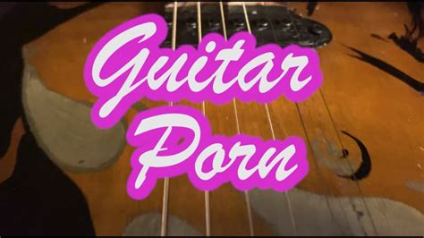 Guitar Porn ft7a