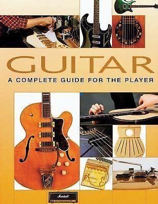 Read Guitar A Complete Guide For The Player 