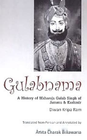 Read Online Gulabnama A History Of Maharaja Gulab Singh Of Jammu Am 
