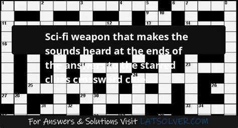 gun (sci-fi weapon) Crossword Clue – NYT Crossword Answers