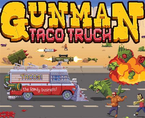 Gunman Taco Truck for Android  APK Download