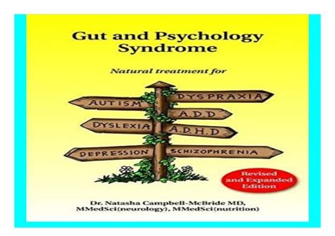 Read Gut And Psychology Syndrome Natural Treatment For Autism Dyspraxia Add Dyslexia Adhd Depression Schizophrenia 