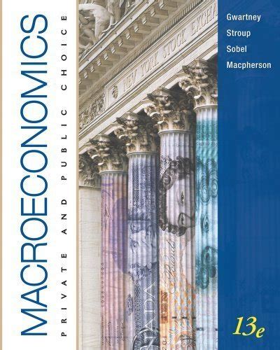 Download Gwartney Macroeconomics 13Th Edition 