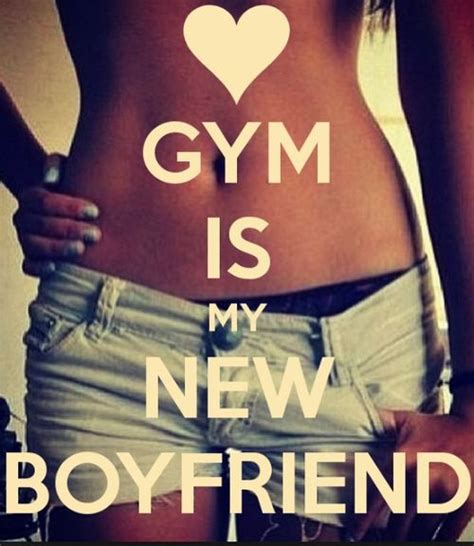 Gym Is My New Boyfriend Quote