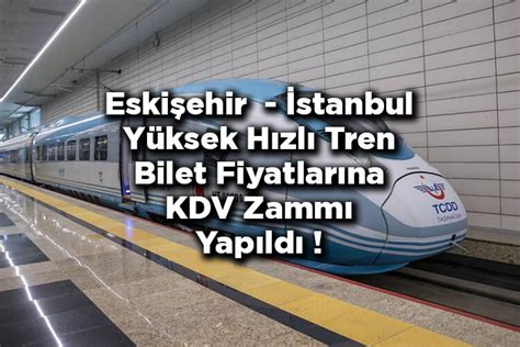 hızlı tren bilet fiyatları eskişehir istanbul