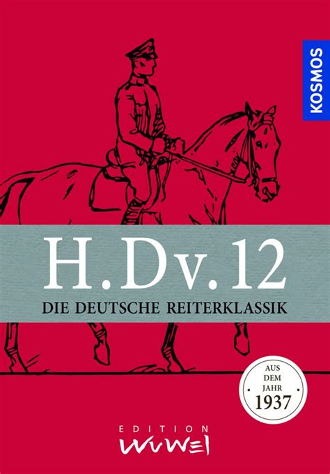 H Dv 12 Die Deutsche Reiterklassik