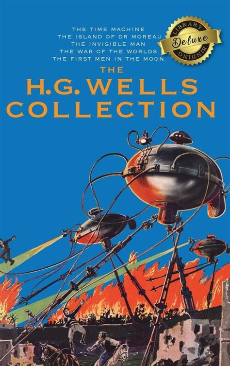 Download H G Wells The Greatest Novels The Time Machine The War Of The Worlds The Invisible Man The Island Of Doctor Moreau Etc 