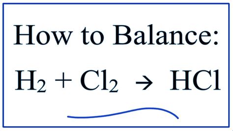 H2 Cl2 Hcl
