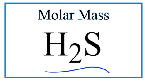 H2s Molar Mass