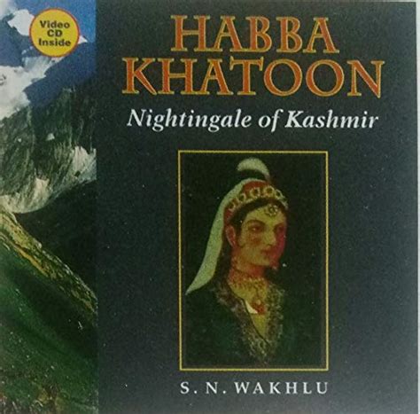 Read Online Habba Khatoon Nightingale Of Kashmir 