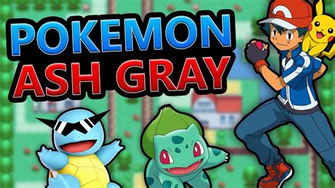 hack rom pokemon ash gray