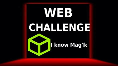 Hack The Box Web Challenges Walkthrough I Know Mag1k