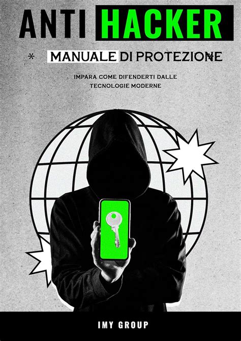 Hacker Contro Hacker Manuale Pratico E Facile Di Controspionaggio Informatico