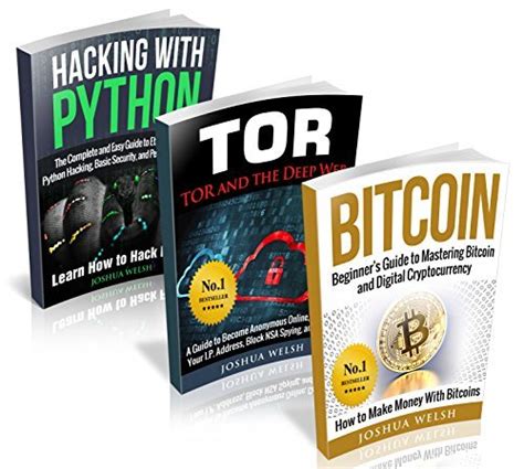Hacking 3 Manuscripts Bitcoin Tor Hacking With Python Hacking Hacking With Python Bitcoin Blockchain Tor Python Book Book 1