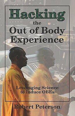 hacking the out of body experience leveraging sci