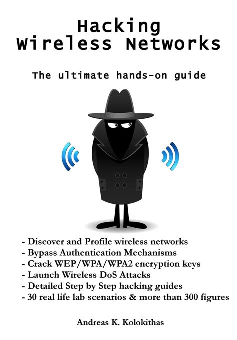 Hacking Wireless Networks The Ultimate Hands On Guide
