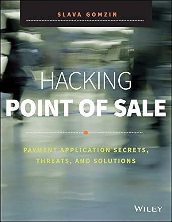 Read Online Hacking Point Sale Application Solutions 